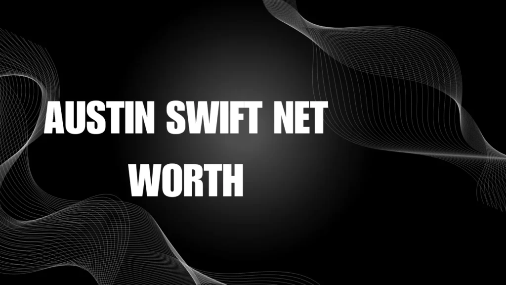Austin Swift Net Worth