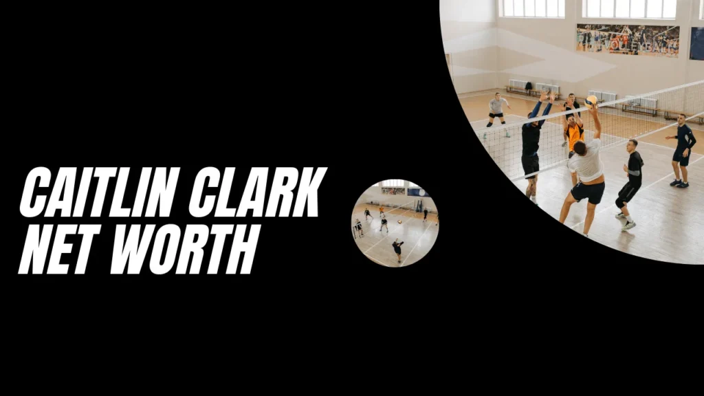 Caitlin Clark Net Worth