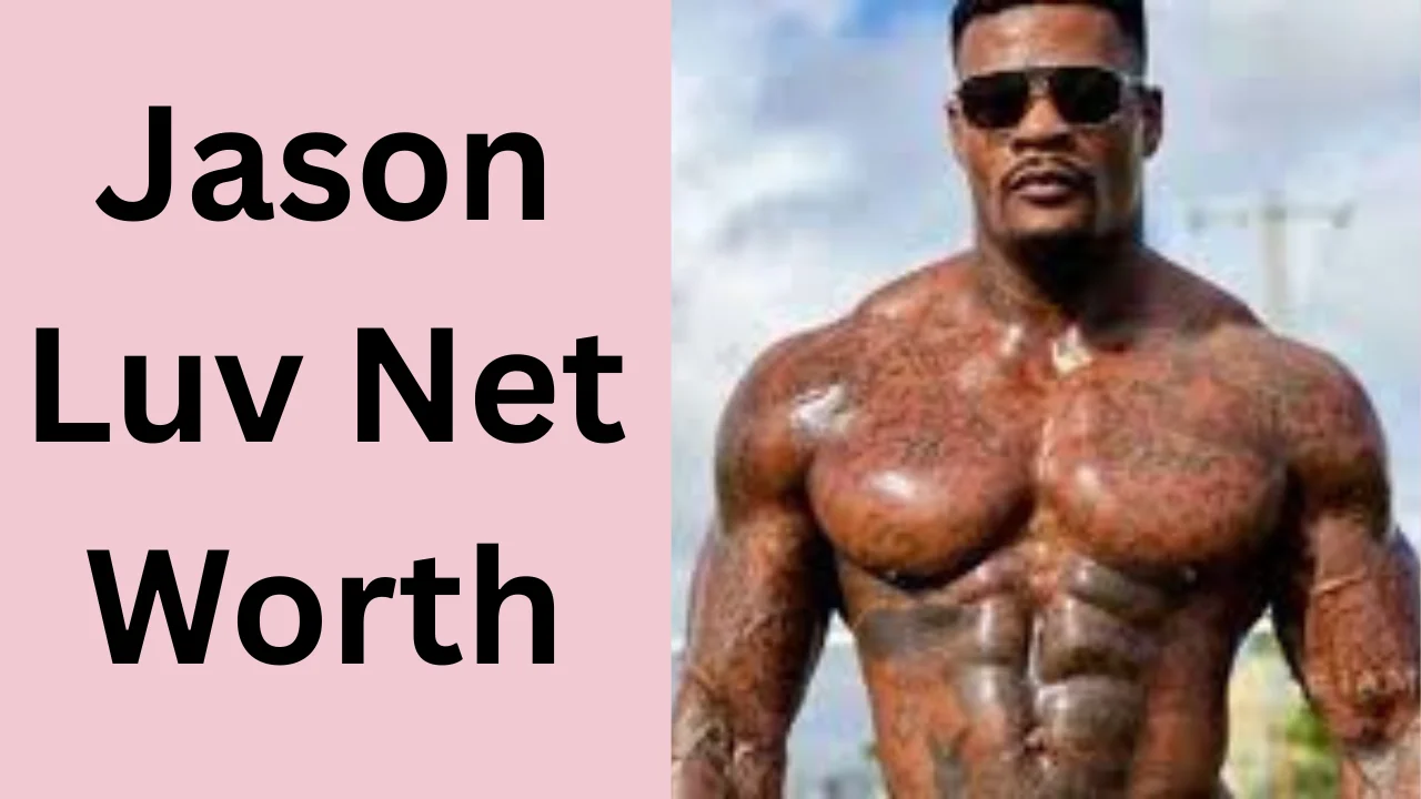 Jason Luv Net Worth
