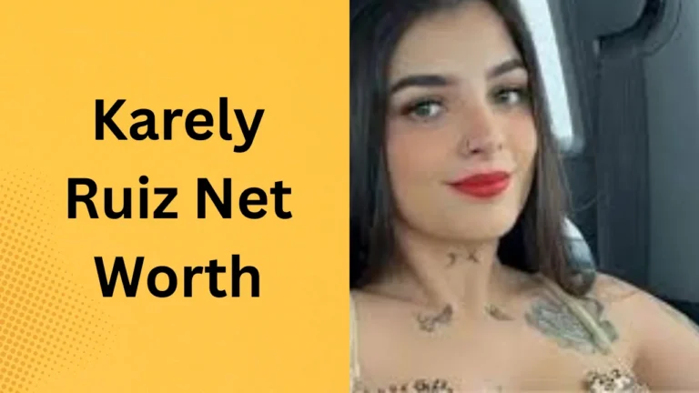 Karely Ruiz Net Worth