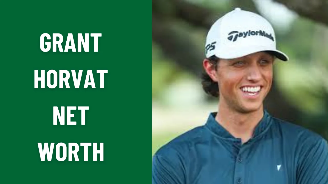 Grant Horvat Net Worth