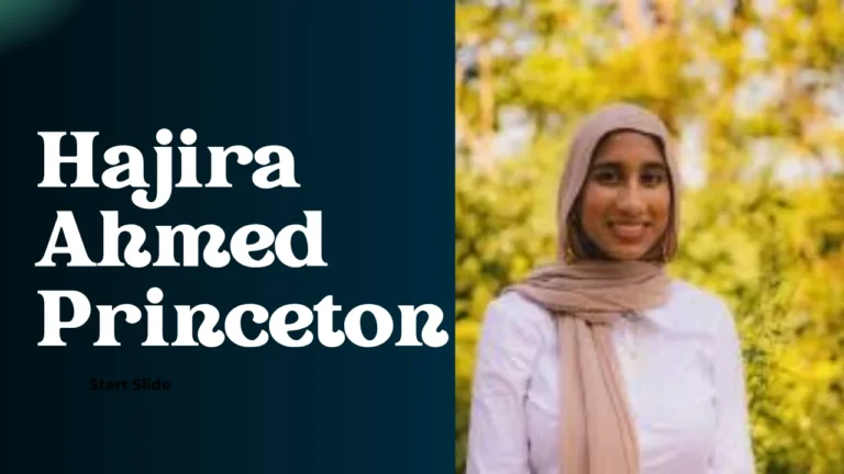 Hajira Ahmed Princeton