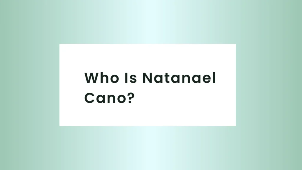 Who Is Natanael Cano?